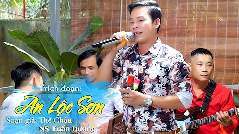 Trích đoạn An Lộc Sơn NS Tuấn Dương | Band nhạc Văn Cường | ANVmedia