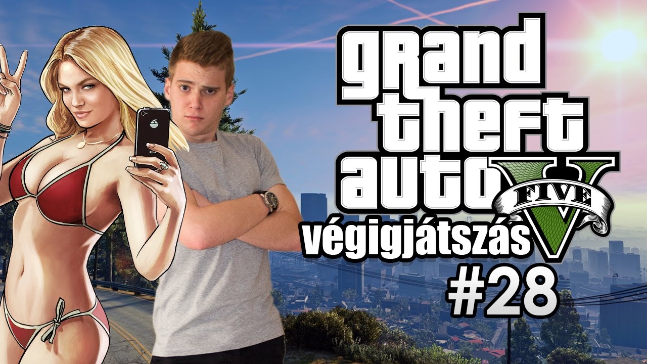 Grand Theft Auto V - Végigjátszás || 28. rész