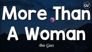 Download lagu Bee Gees - More Than A Woman [Lyrics]