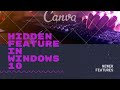 Top hidden features in windows 10 newer update