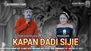 KAPAN DADI SIJIE ¦¦ Rizal pramudiya Feat Assity Moelyati ¦¦ Sandiwara || PRABU DANAN JAYA