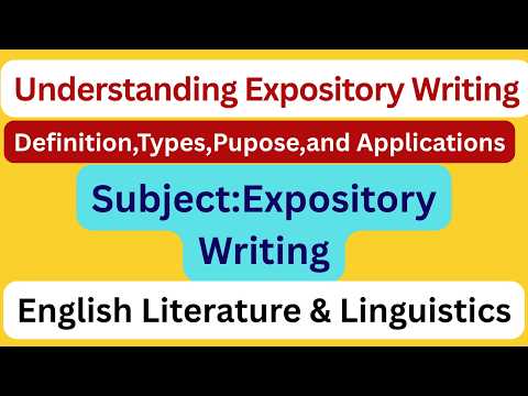 Understanding Expository Writing,Full explanation.