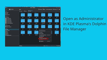 Open as Administrator in KDE Plasma