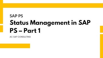 Status Management in Project Systems - Part 1  |  AC SAP Consulting