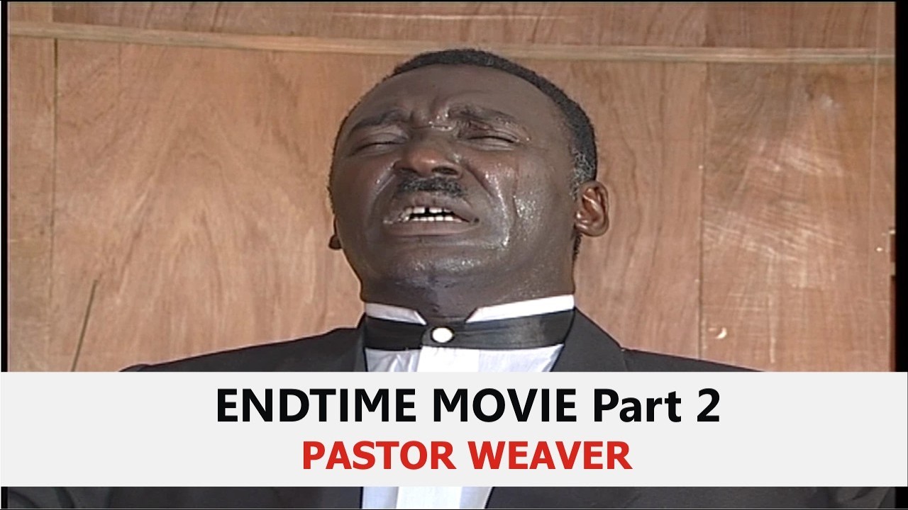 End Time Part 2 | End-Time Movie | Pastor Weaver | Old Movies