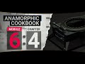 Camera RIGGING for EVERY OCCASION - Part 2 - Anamorphic Cookbook - Module 6 Chapter 4
