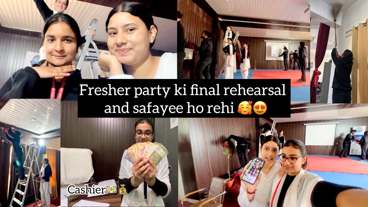 Fresher party ki final rehearsal and safayee ho rehi 🥰😍 || vlog ||
