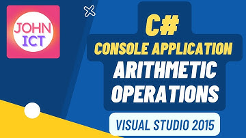 C# Console Application Arithmetic Operations using Visual Studio 2015