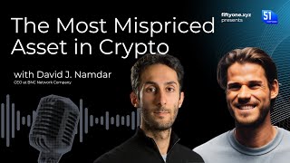 The Most Mispriced Asset in Crypto, with David Namdar, CEO of BNB Network Company