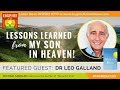 🌟DR LEO GALLAND: Lessons Learned from My Son in Heaven | A Doctor Discovers the Truth about Heaven