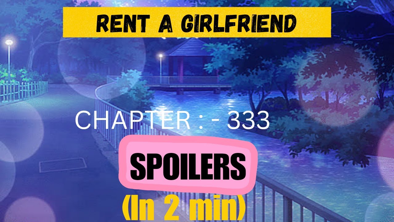 Rent a girlfriend chapter 333 . (Spoiler). - YouTube