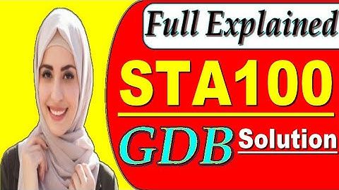 Sta100 gdb solution|| Sta100 gdb spring 2020|| Sta100 gdb solved|| student life