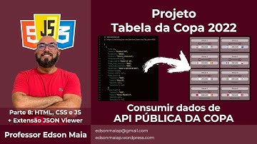 Curso de HTML, CSS e JS Projeto Tabela da Copa 2022 parte 8 Consumir dados de API externa pública