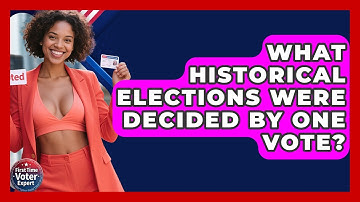 What Historical Elections Were Decided By One Vote? - First Time Voter Expert