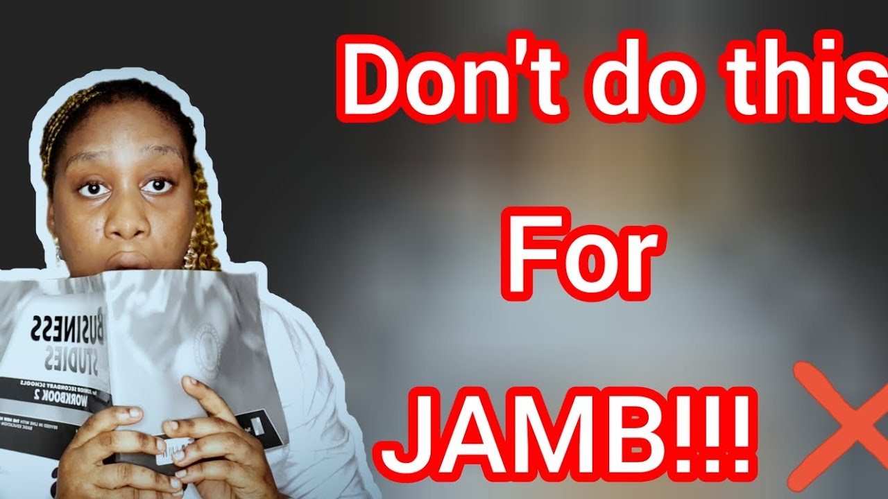If you are writing JAMB in 2026, Avoid these MISTAKES!! | How to score above 300 in JAMB
