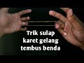 How to make sulap karet gelang