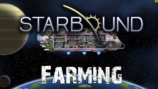 Starbound Tutorial: Farming [HD+]