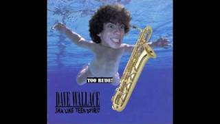 Video thumbnail of "Ska Like Teen Spirit (Nirvana cover) - Dave Wallace"