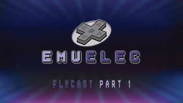 Flycast (Part 1!) On EmuELEC 64bits!