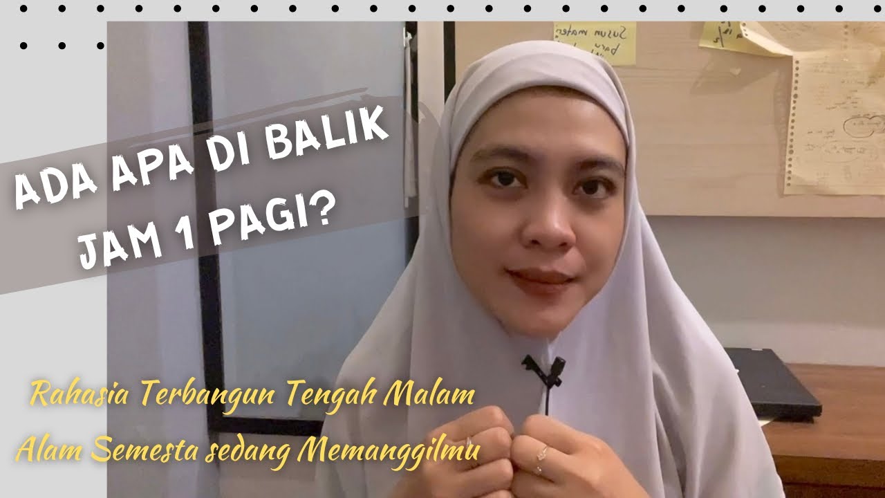 ‘Kekuatan’ Besar Jam 1 Dini Hari