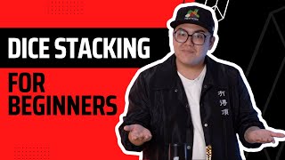 HOW TO DICE STACK FOR BEGINNERS