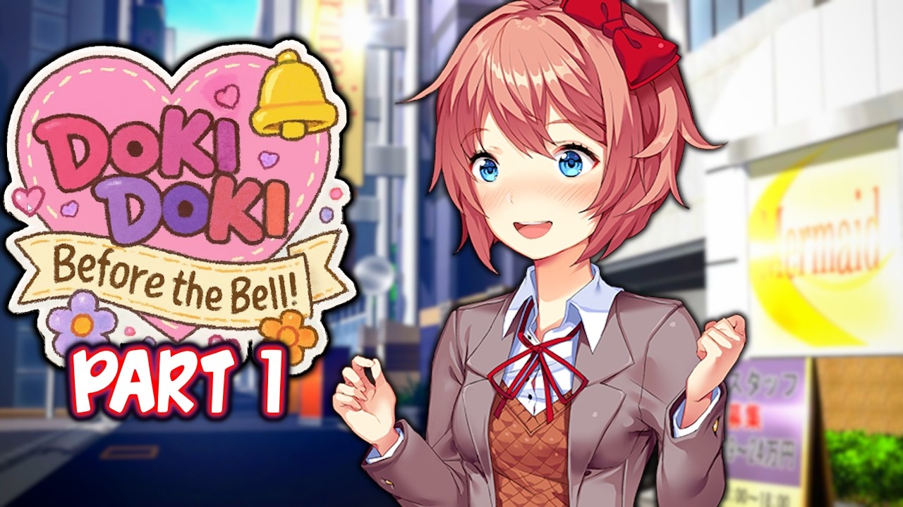 DDLC Before The Bell! MOD | Part 1 [ Full Non Commentary Playthrough ]