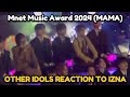 Idols Reaction To IZNA Performing At MAMA Stage 2024 TREASURE ZEROBASEONE BOYNEXTDOOR