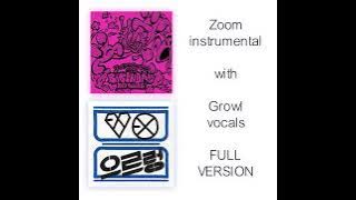 Red Velvet [Zoom] & Exo [Growl] - FULL VERSION