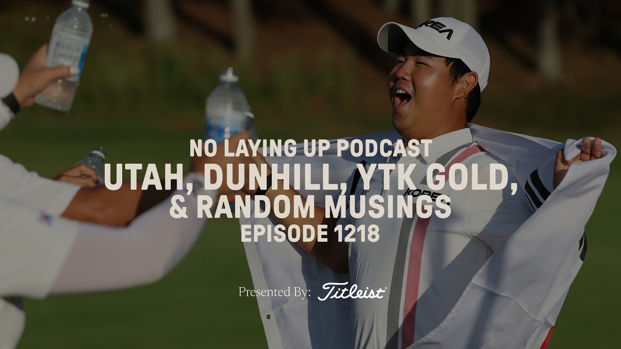 Utah, Dunhill, YTK Gold + Random Musings | NLU Pod, Ep 1218