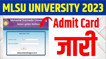 MLSU Admit Card 2023 Declared। MLSU BA BSc BCom 1st 2nd 3rd Year Admit Card Download Kaise kare 2023