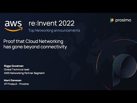 AWS re:Invent 2022: Key Networking Announcements
