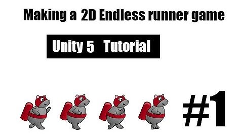 1-Making a 2D Endless runner game