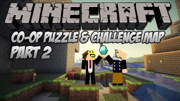 Minecraft: Co-op Puzzle & Challenge Map Part 2 w/ Captain Teargas - Don