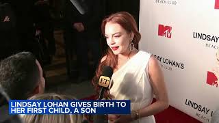 Lindsay Lohan gives birth to her first child, a boy