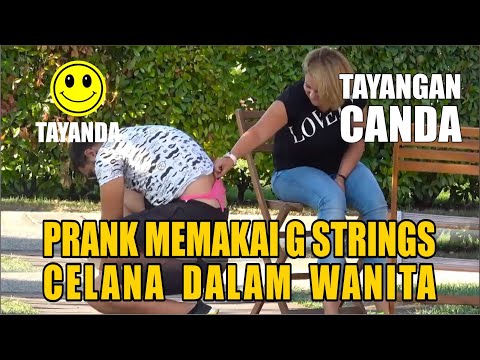 Prank Memakai G Strings Celana Dalam Wanita