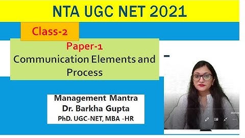 Communication Elements and Process, class-2, NTA UGC NET 2022