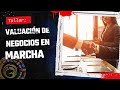 Wn001 valuacin de negocios en marcha webinar