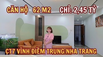 CĂN HỘ SỔ HỒNG LÂU DÀI 62M2 GIÁ 2,45 TỶ NỘI THẤT MỚI TINH TẠI CHUNG CƯ CT7 VĨNH ĐIỀM TRUNG NHA TRANG