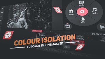 Colour Isolation in Kinemaster | Colour isolation Tutorial
