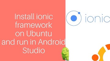 how to install ionic 3 in Ubuntu - step by step | run ionic on Android Studio