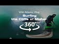 4K Virtual Reality: Surfing the Cliffs of Moher