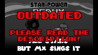 STAR-POWER REDUX (All-Stars but MX sings it)