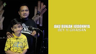 TRI SUAKA - AKU BUKAN JODOHNYA Cover by BEY ft GHAISAN