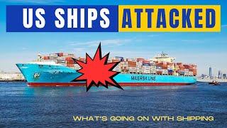 Houthi Attack 2 US Containerships - Maersk Detroit and Maersk Chesapeake