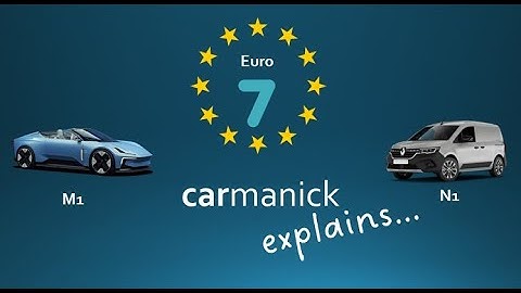 carmanick explains ... Euro 7 for Cars & Vans