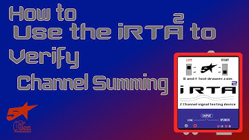 How to use the iRTA2 to verify channel summing