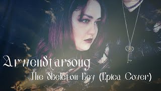 ArwenStarsong- The Skeleton Key (Epica Cover)