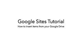 Google Sites Tutorial: How to insert items from your Google Drive