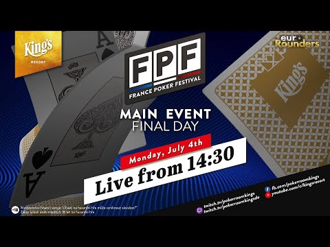 Finaltag des €300 France Poker Festival (FPF) Main Events aus dem King's Resort