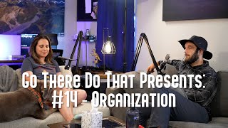 GTDT Podcast #14 - Organization
